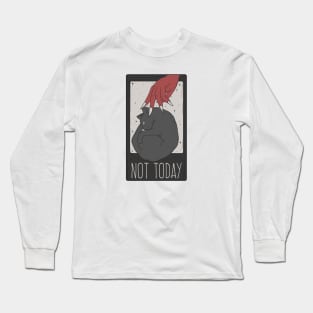 Not today, Satan! Long Sleeve T-Shirt